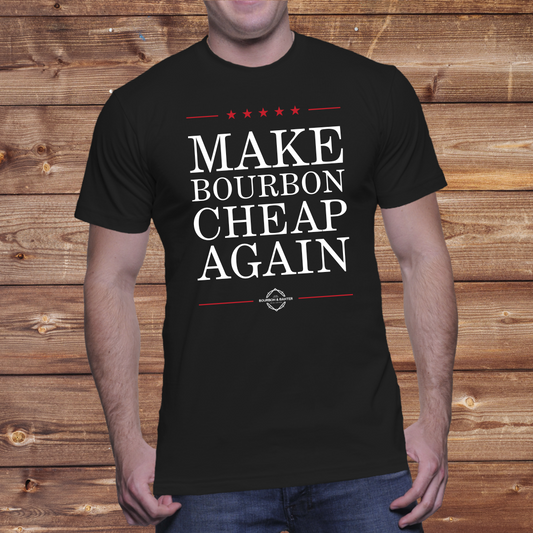 Make Bourbon Cheap Again