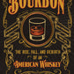 Bourbon: The Rise, Fall, and Rebirth of an American Whiskey