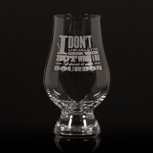 "I Don't Usually Drink Water" Glencairn