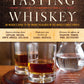 Tasting Whiskey: An Insider's Guide to the Unique Pleasures of the World's Finest Spirits